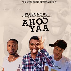 Ahooyaa (feat. Young Truth & Malaki)