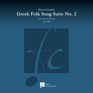 Greek Folk Song Suite No. 2, Op. 56b