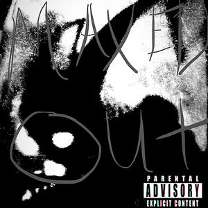 Maxed Out (Explicit)