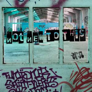 Not New To This (feat. CubanoJam) (Explicit)