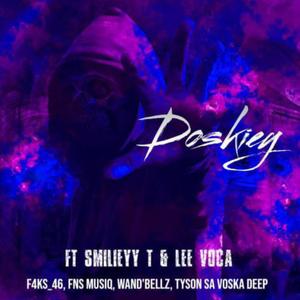 Doskiey (feat. Fns Musiq, Wand'bellz, Tyson_SA, Voska Deep, Smilieyy_T & Lee Voca) (Explicit)