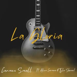 La Gloria (feat. Alexa Carmona & Tyler Sherard)