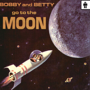 Bobby and Betty Go to the Moon