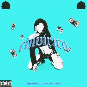 Chivirica (Explicit)