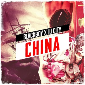 China(feat. Lu City)