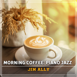 Morning Coffee: Piano Jazz