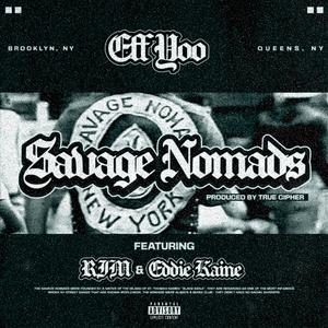 Savage Nomads (feat. RIM & Eddie Kaine) [Explicit]