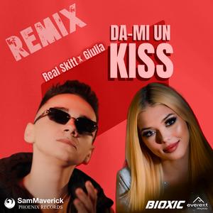 Da-mi un kiss (feat. Giulia & Real Skitt) (Bioxic & SamMaverick Remix)