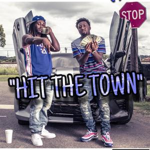HIT THE TOWN (Explicit)