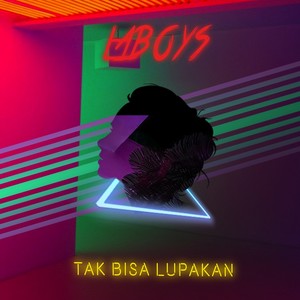 TAK BISA LUPAKAN