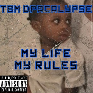 My Life My Rules (Explicit)