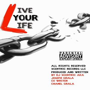 Live Your Life (Explicit)