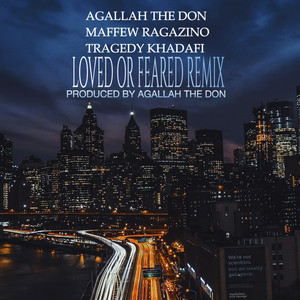 Loved Or Feared (Remix)