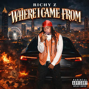 Where I Came From (Explicit)