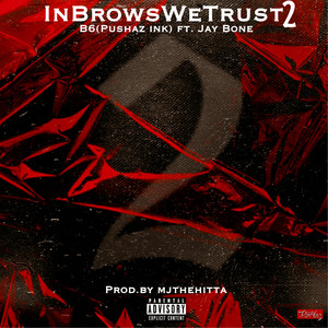 InBrowsWeTrust2 (Explicit)