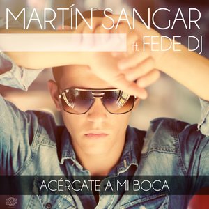 Acércate a mi boca (Radio Edit|feat. Fede DJ)