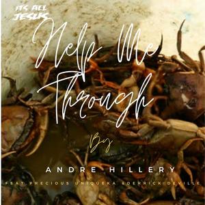 HELP ME THROUGH (feat. PRECIOUS UNIQUEKA & DERRICK DEVILLE)