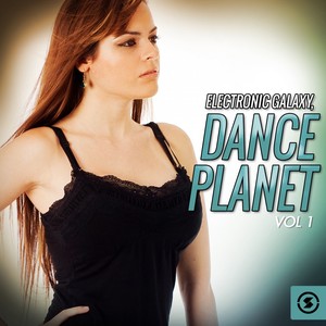 Electronic Galaxy: Dance Planet, Vol. 1