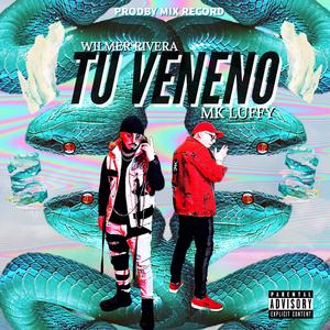Tu Veneno (Explicit)