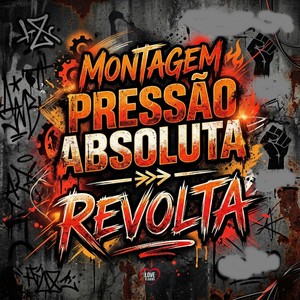 MONTAGEM PRESSÃO ABSOLUTA - REVOLTA (Explicit)