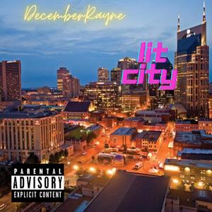 Lit City (Explicit)