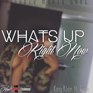 What's Up Right Now(feat. Capo) (Explicit)