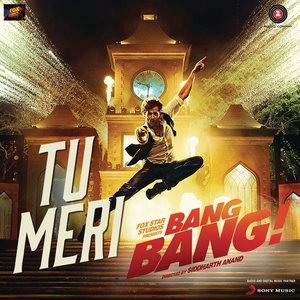 Tu Meri (From "Bang Bang")