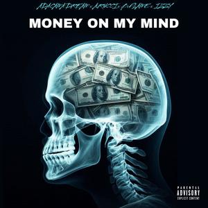 Money On My Mind (Explicit)