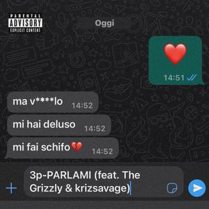 PARLAMI (feat. 3p & krizsavage) [Explicit]