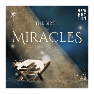 The Birth of Miracles