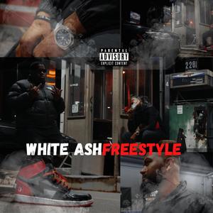 White Ash(Freestyle) (Explicit)
