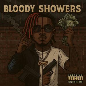 Bloody Showers (feat. BADNEWZJIZZ) (Explicit)