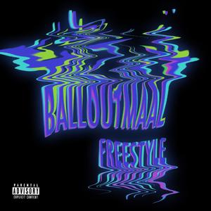 Balloutmaal Freestyle (Explicit)