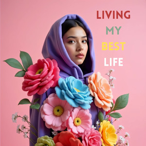 Living My Best Life