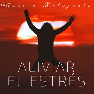 Aliviar el Estrés - Musica Relajante de Fundo Instrumental, Espiritual para Spa, Hacer Masajes y Calmarse