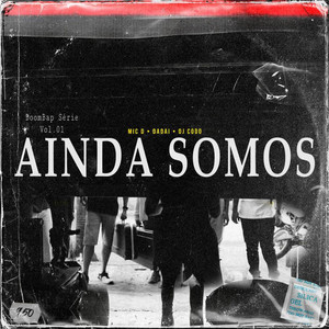 BoomBap Série, Vol. 01: Ainda Somos