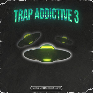 Trap Addictive 3 (Explicit)