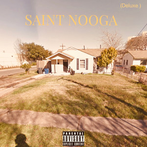 Saint Nooga (Deluxe) [Explicit]