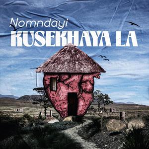 Kusekhaya La (Explicit)