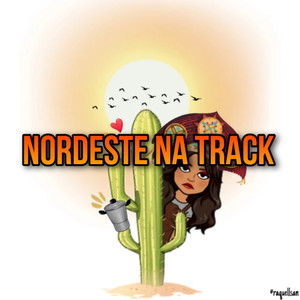 Nordeste na Track (Explicit)