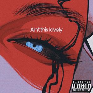 Ain't This Lovely (feat. Young Flacko) (Prod By, Dj Black & Josh|Explicit)