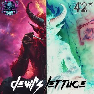 Devil's Lettuce (feat. Brain Bash) [Explicit]