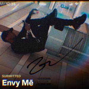 Envy Mē (Explicit)