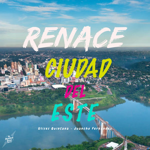 Renace Ciudad del Este