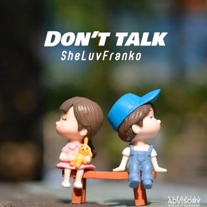 Don't Talk (feat. Lil Killa2x & 1FA Lucky) [Explicit]