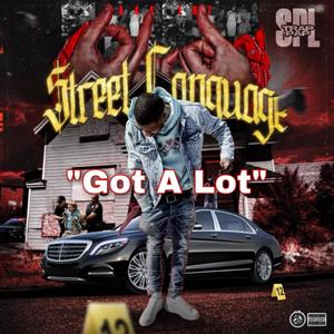Got A Lot (Explicit)