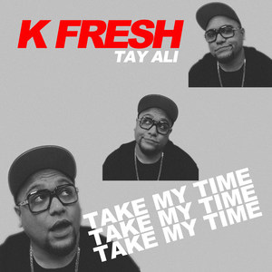 Take My Time (feat. Tay Ali)