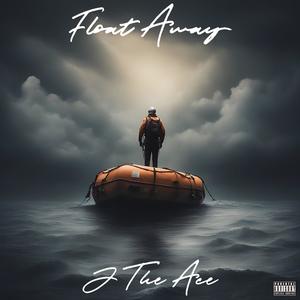 Float Away (Explicit)