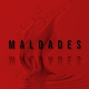 MALDADES (Explicit)