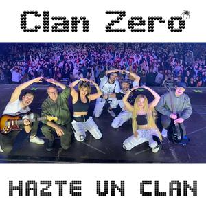 Hazte un Clan (feat. Grupo Clan Zero)